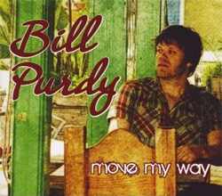 Bill Purdy - Move My Way